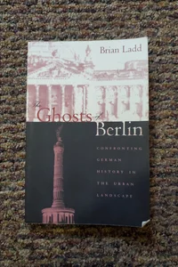 The Ghosts of Berlin