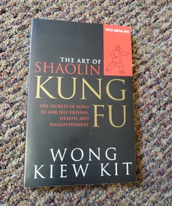 The Art of Shaolin Kung Fu