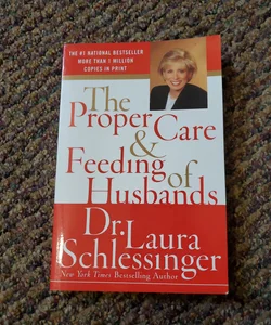 The Proper Care and Feeding of Husbands