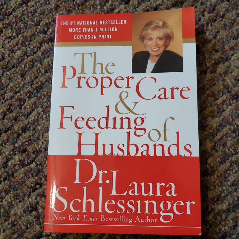 The Proper Care and Feeding of Husbands