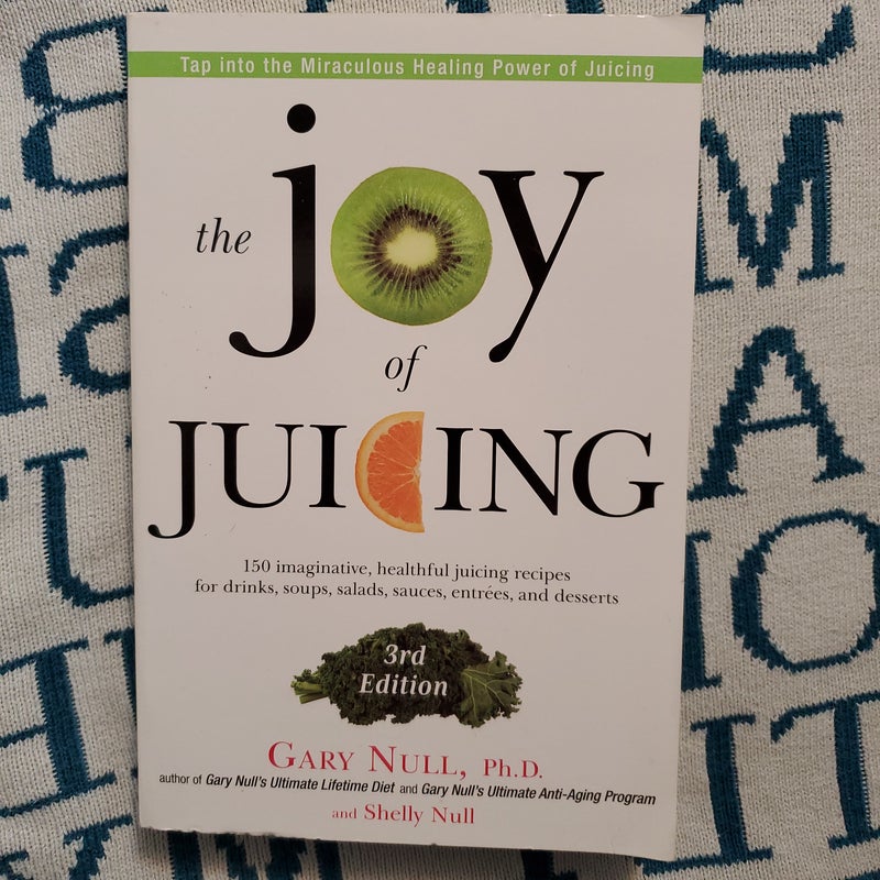 The Joy of Juicing, 3rd Edition