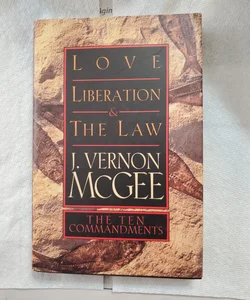 Love, Liberation, and the Law