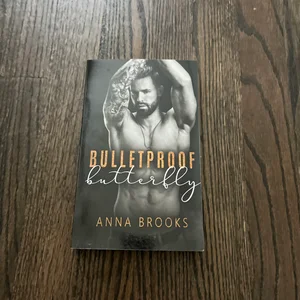 Bulletproof Butterfly