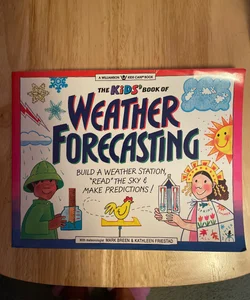 The Kids' Book of Weather Forcasting
