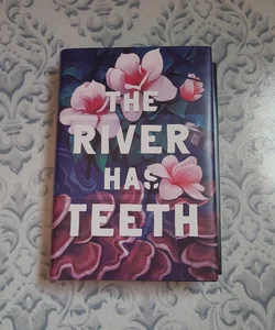 The River Has Teeth