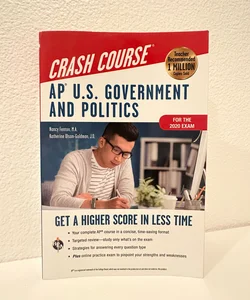 AP® U.S. Government & Politics Crash Course, For the 2021 Exam, Book + Online
