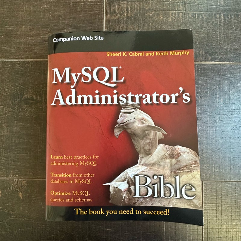 MySQL Administrator's Bible