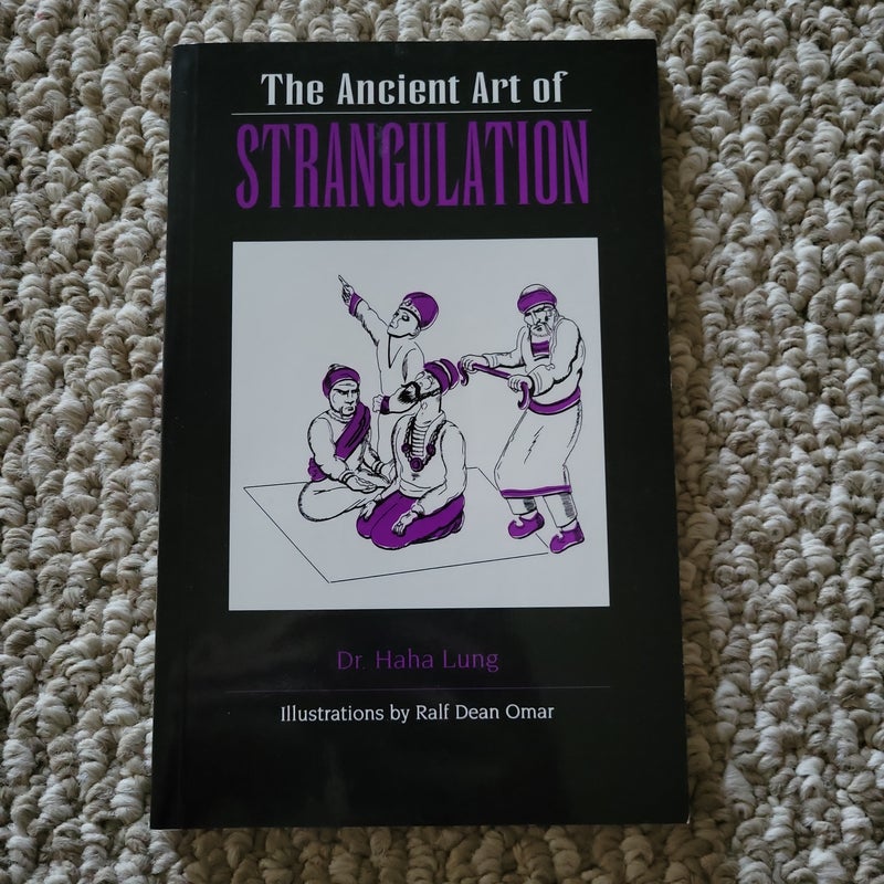 The Ancient Art of Strangulation