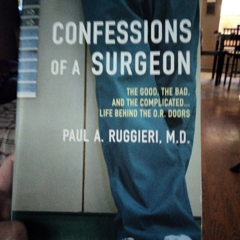 Confessions of a Surgeon