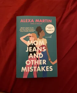 Mom Jeans and Other Mistakes ARC