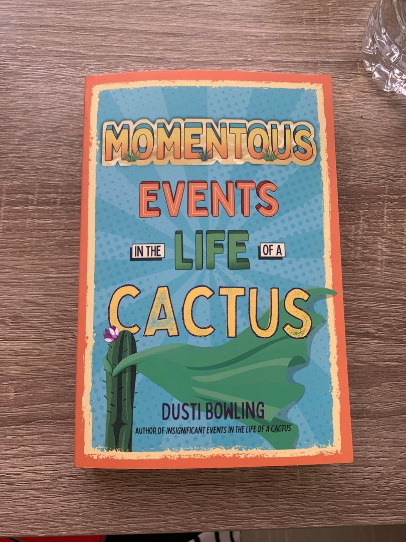 Momentous Events in the Life of a Cactus