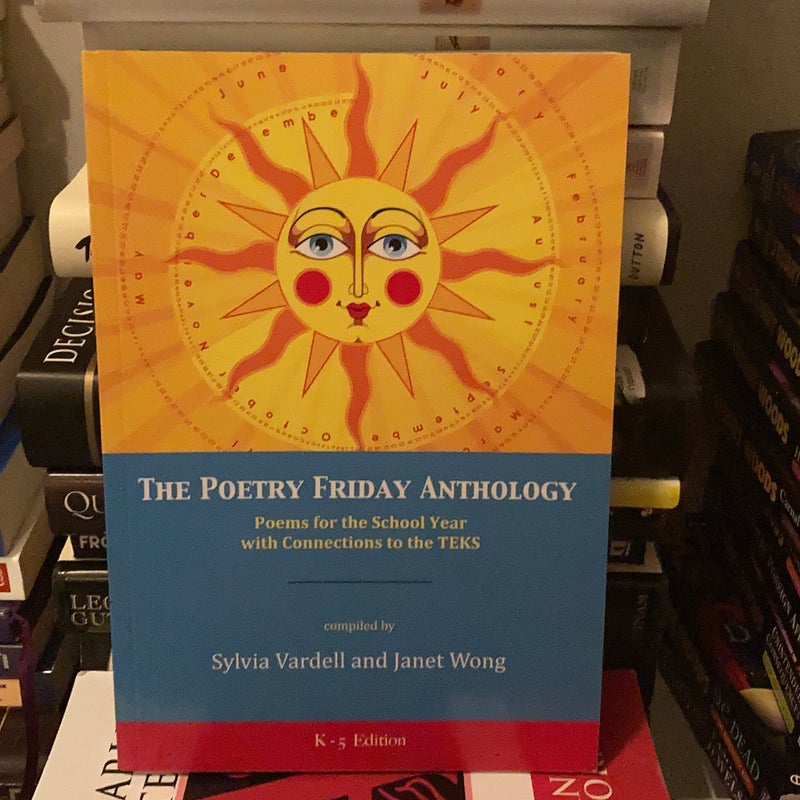 The Poetry Friday Anthology (TEKS Version; K-5 Teacher Edition)