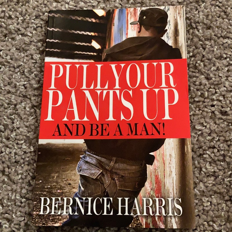 Pull Your Pants Up