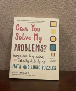 Can You Solve My Problems?