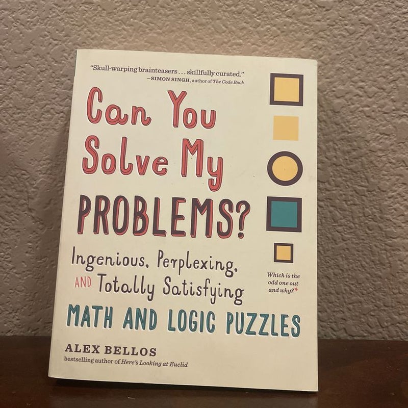 Can You Solve My Problems?