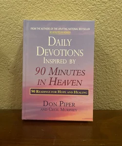 Daily Devotions Inspired by 90 Minutes in Heaven