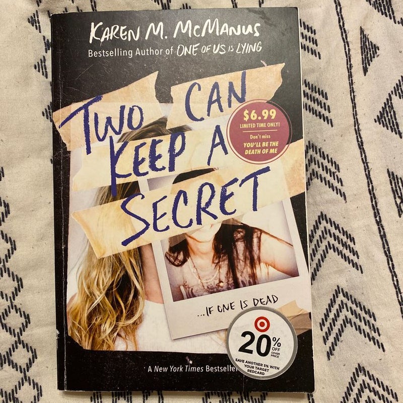 Two Can Keep a Secret