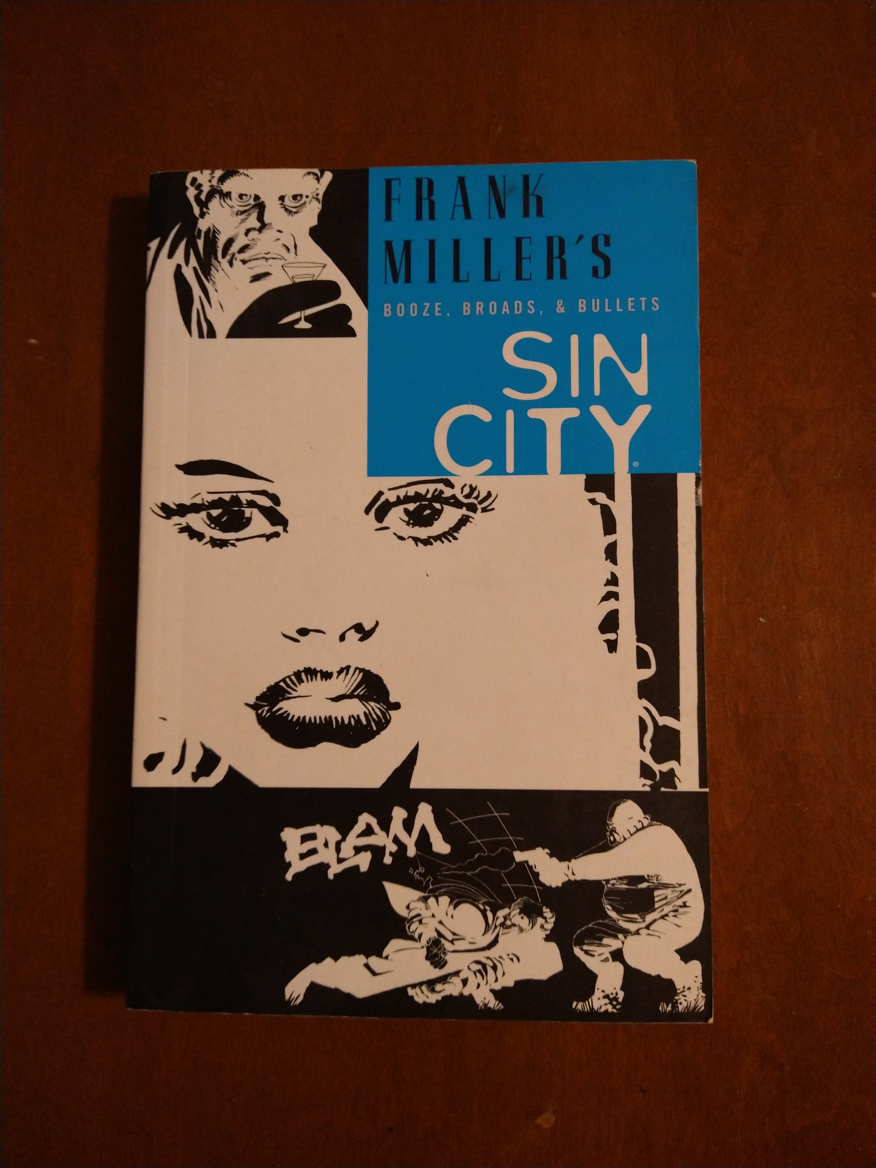 Frank Miller's Sin City Volume 6: Booze, Broads, and Bullets 3rd Edition