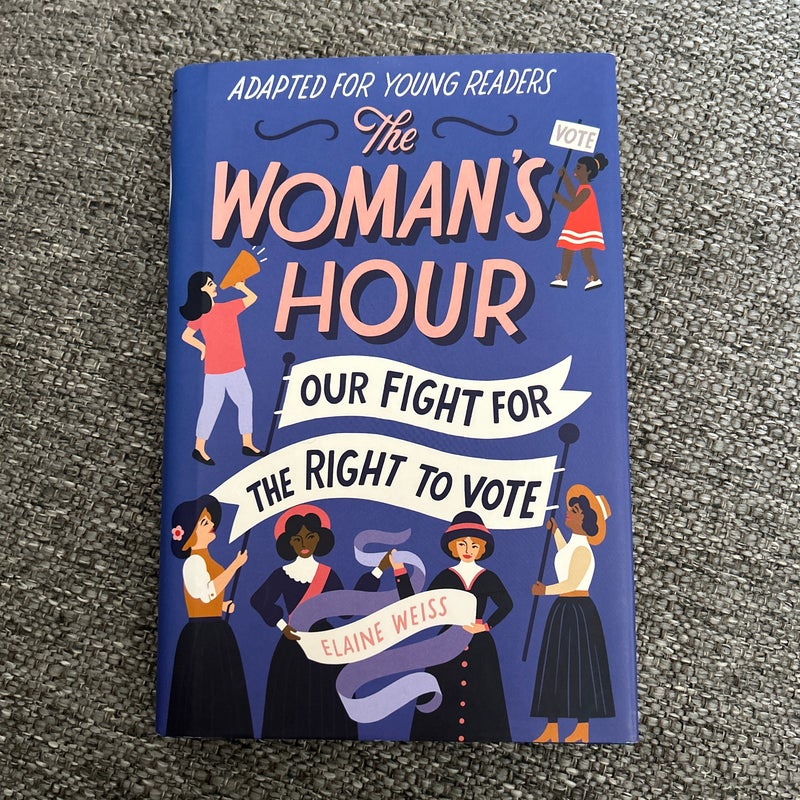 The Woman's Hour (Adapted for Young Readers)