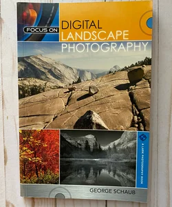 Focus on Digital Landscape Photography