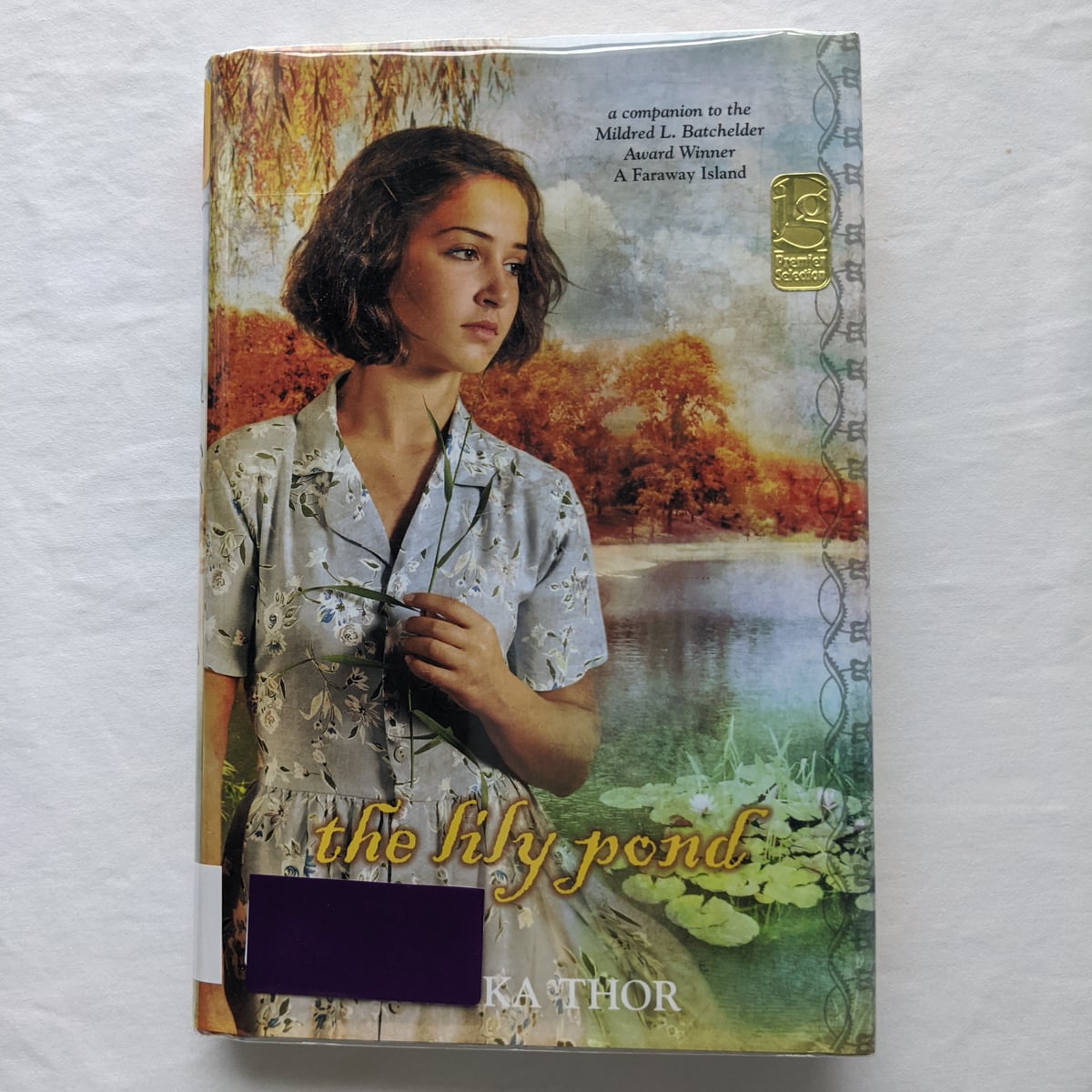 The Lily Pond by Annika Thor, Linda Schenck