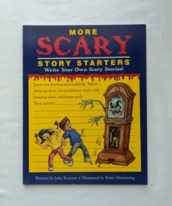More Scary Story Starters