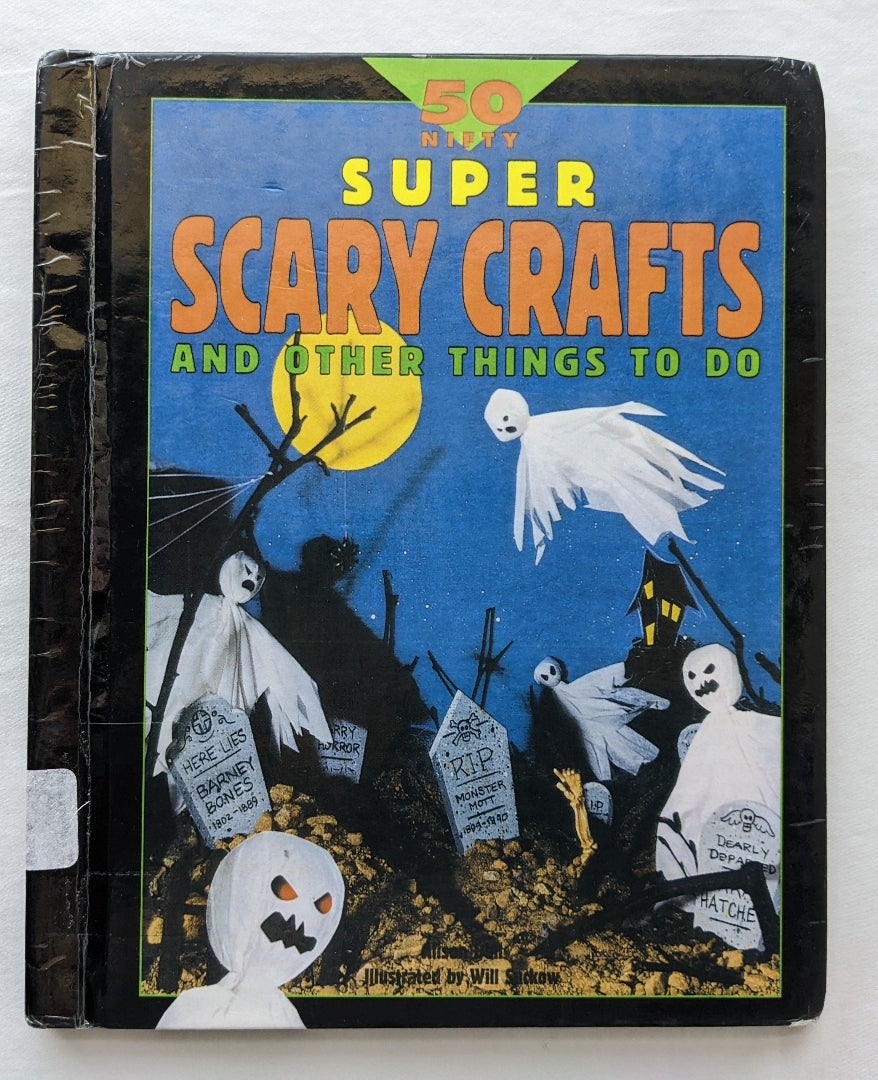 50 Nifty Super Scary Crafts and Other Things to Do