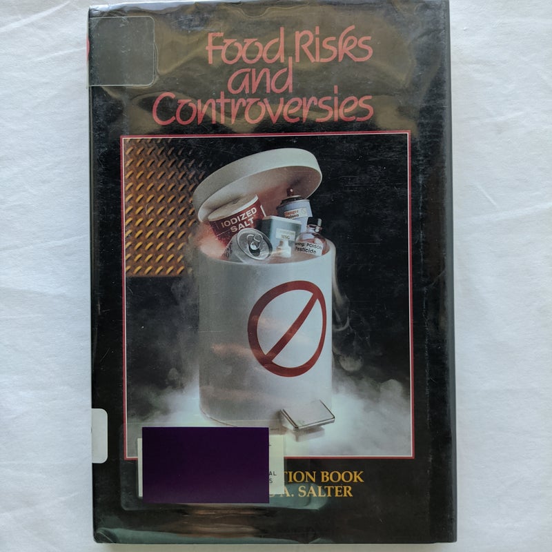 Food Risks and Controversies
