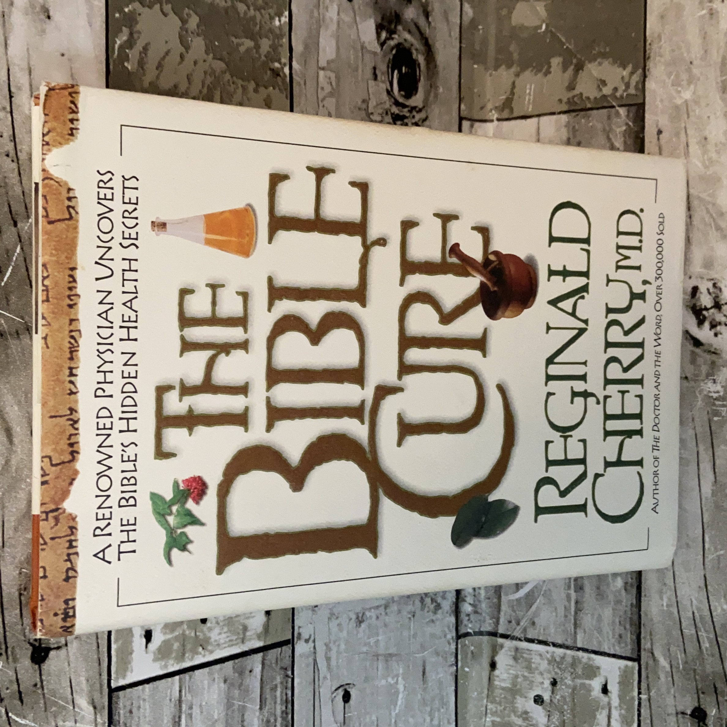 A Renowned Physician Uncovers the Bible's Hidden Health Secrets