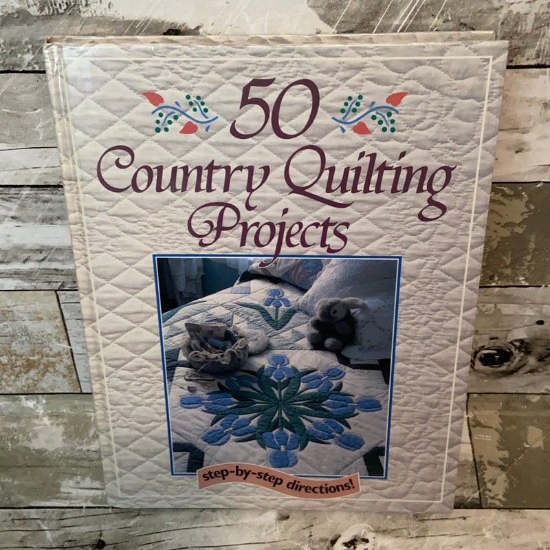 Fifty Country Quilting Projects