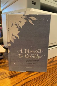 A Moment to Breathe
