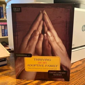 Handbook on Thriving As an Adoptive Family