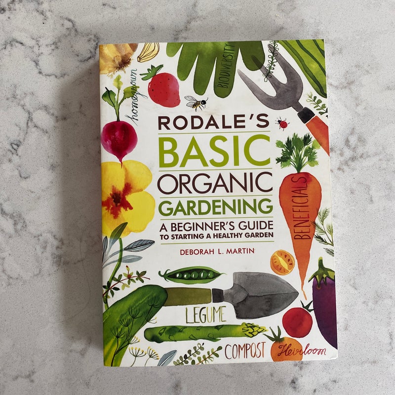 Rodale's Basic Organic Gardening