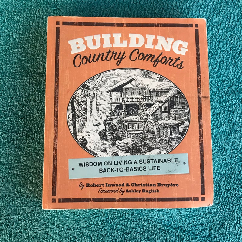 Building Country Comforts