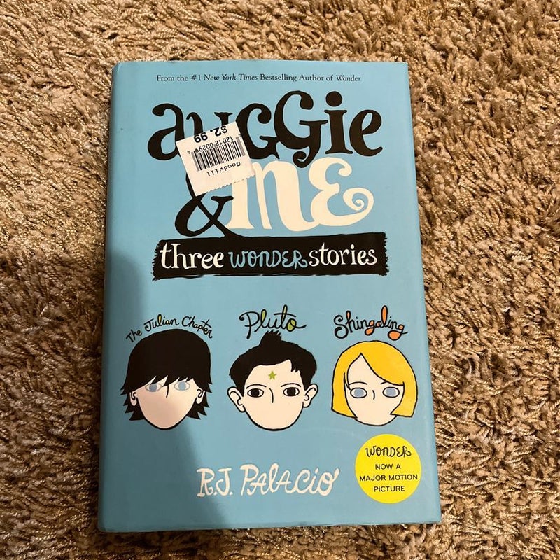 Auggie and Me: Three Wonder Stories