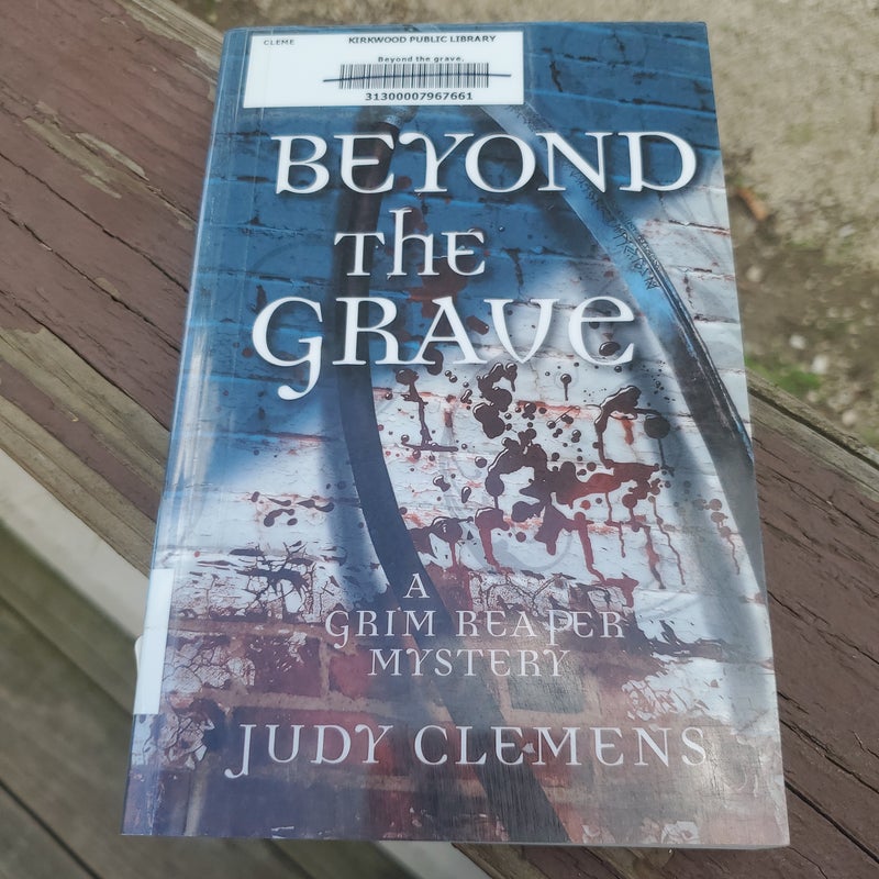 Beyond the Grave