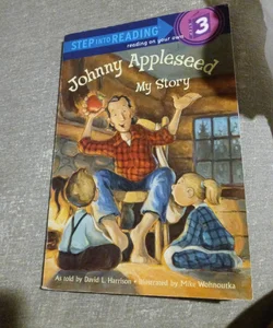 Johnny Appleseed: My Story