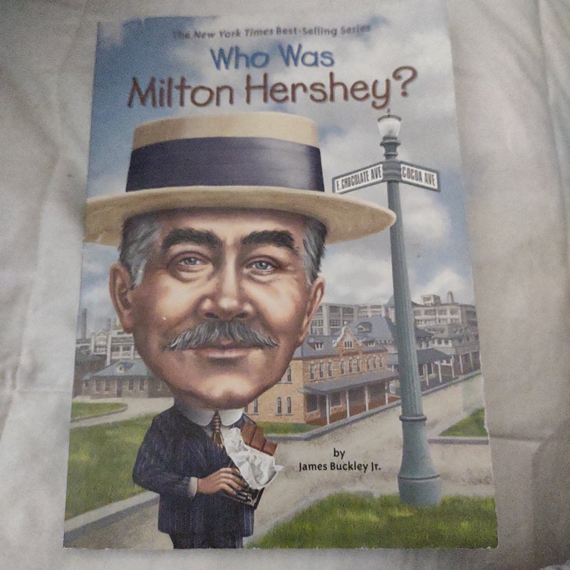 Who Was Milton Hershey?