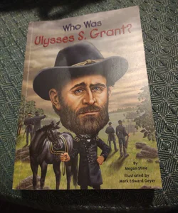 Who Was Ulysses S. Grant?