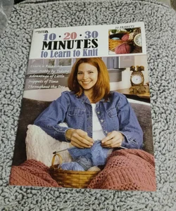 10*20*30 Minutes to learn to knit