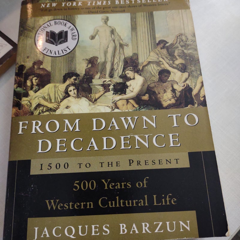 From Dawn to Decadence: 1500 to the Present