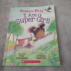 I Am a Super Girl!