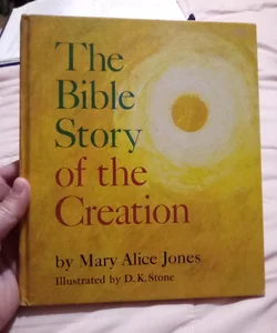 The Bible Story of the Creation 
