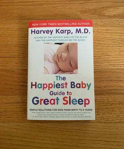 The Happiest Baby Guide to Great Sleep