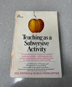 Teaching as a Subversive Activity