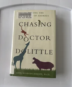 Chasing Doctor Dolittle