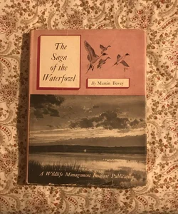 The Saga of the Waterfowl