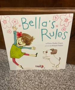 Bella’s Rules