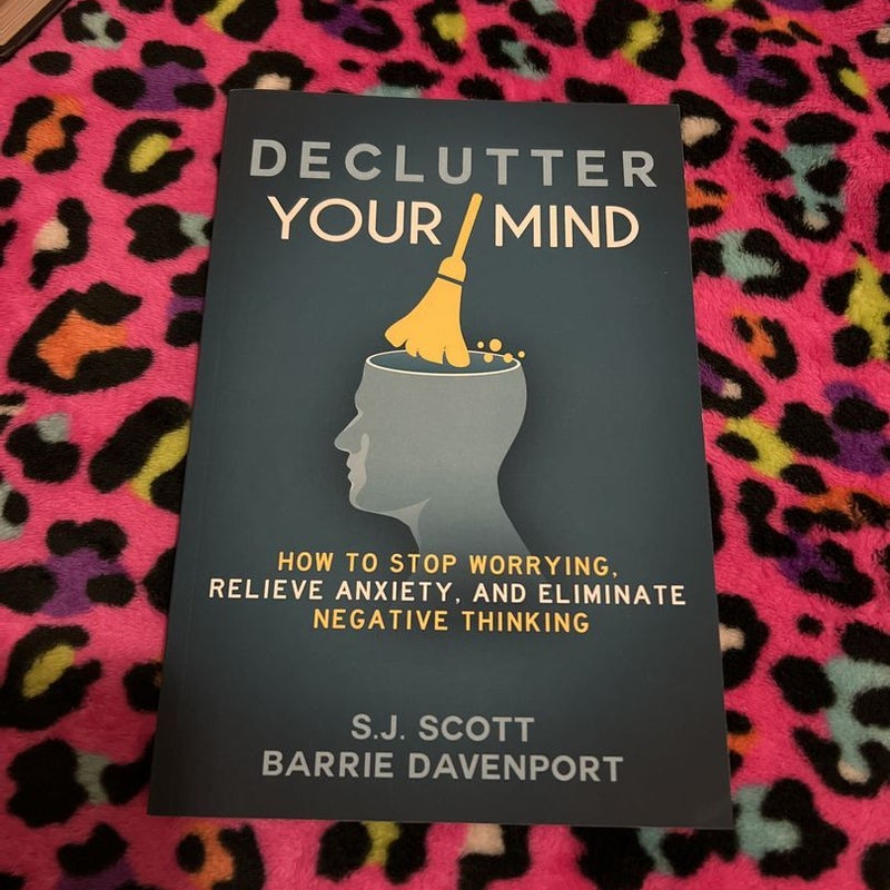Declutter Your Mind