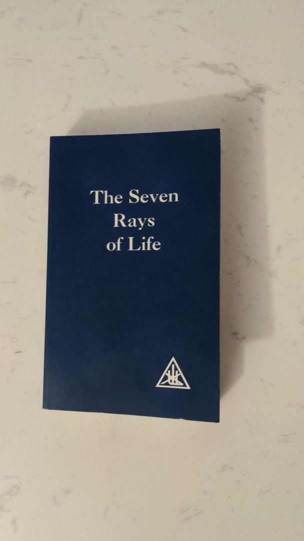 The Seven Rays of Life by Alice A. Bailey